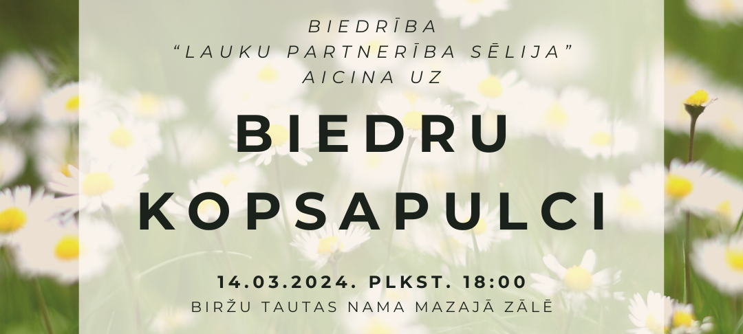 Biedrība “Lauku partnerība Sēlija” aicina savus biedrus uz kopsapulci! 