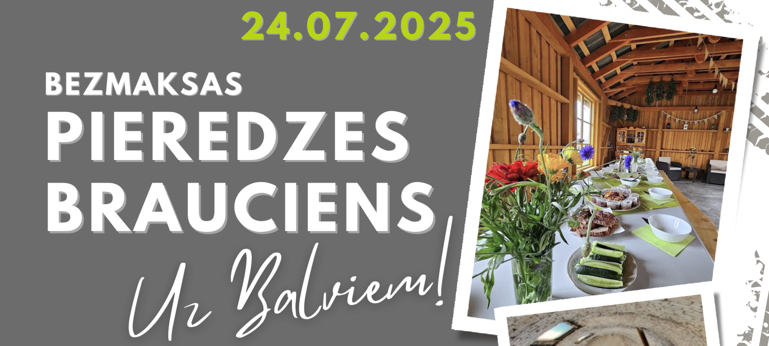 Bezmaksas pieredzes brauciens uz Balviem, 24. Jūlijā!