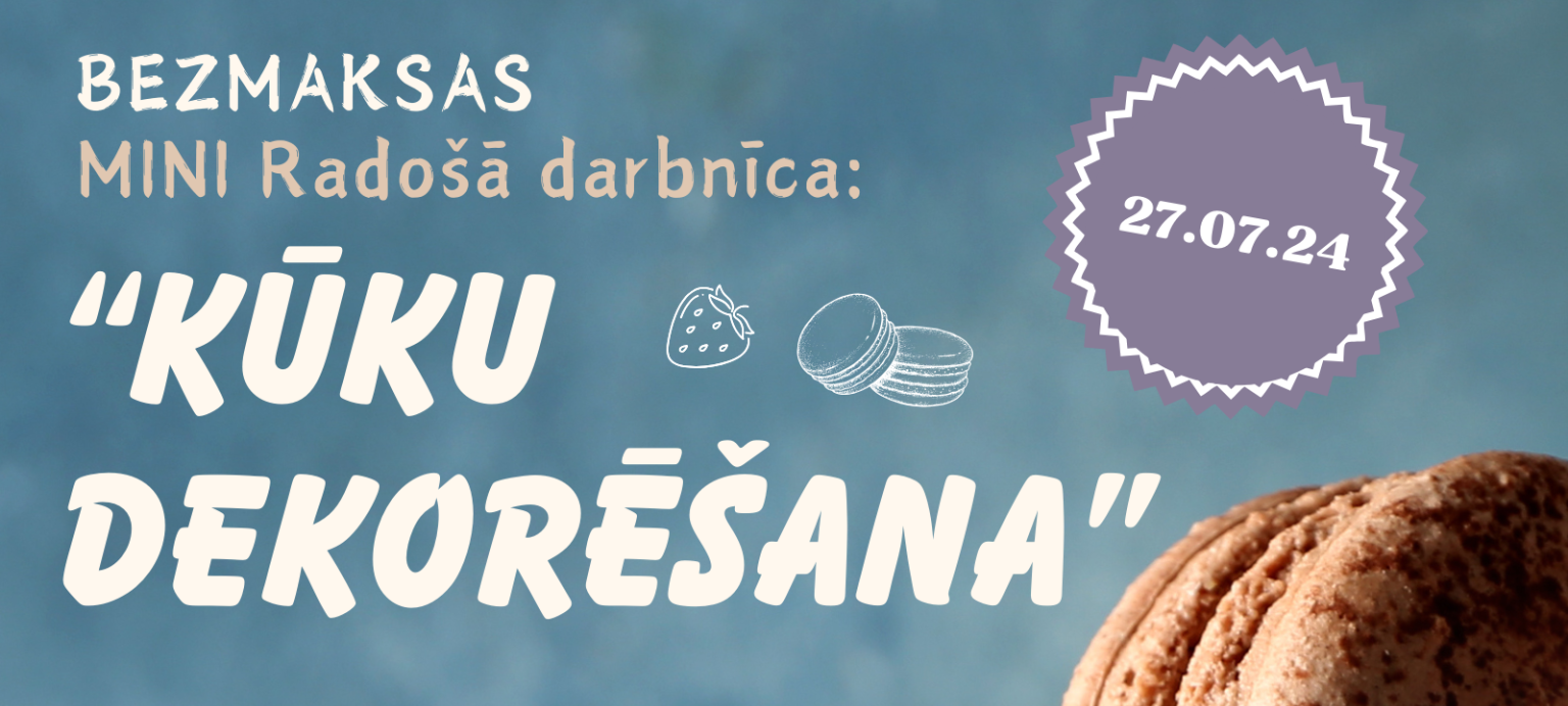 Bezmaksas mini radošā darbnīca “Kūku dekorēšana”!