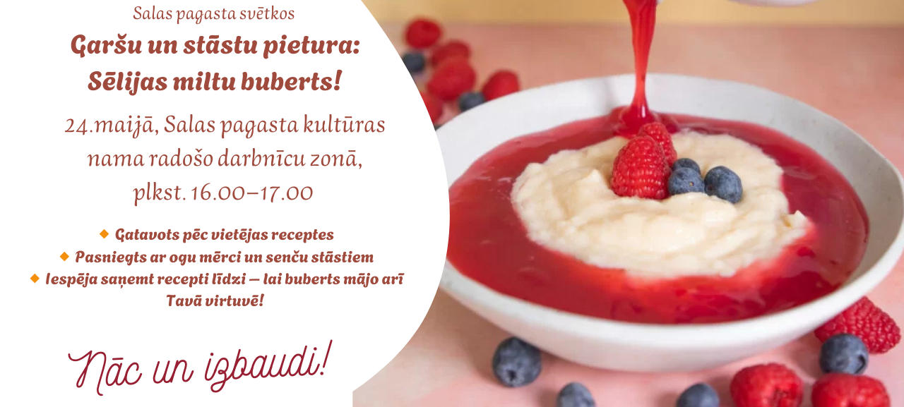 SALAS PAGASTA SVĒTKOS  - Garšu un stāstu pietura: Sēlijas miltu buberts!